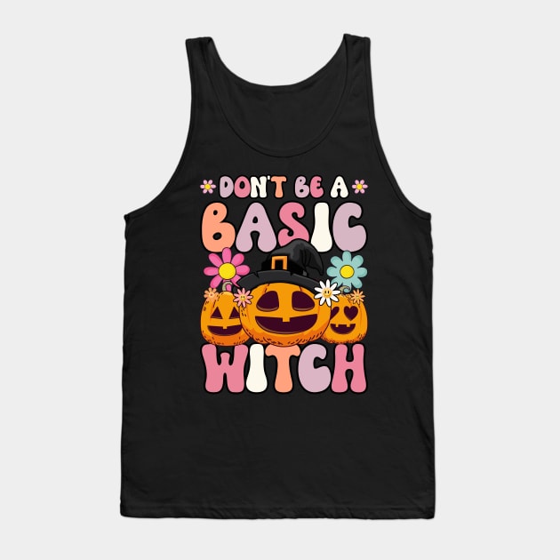 Dont be a basic witch Tank Top by MZeeDesigns